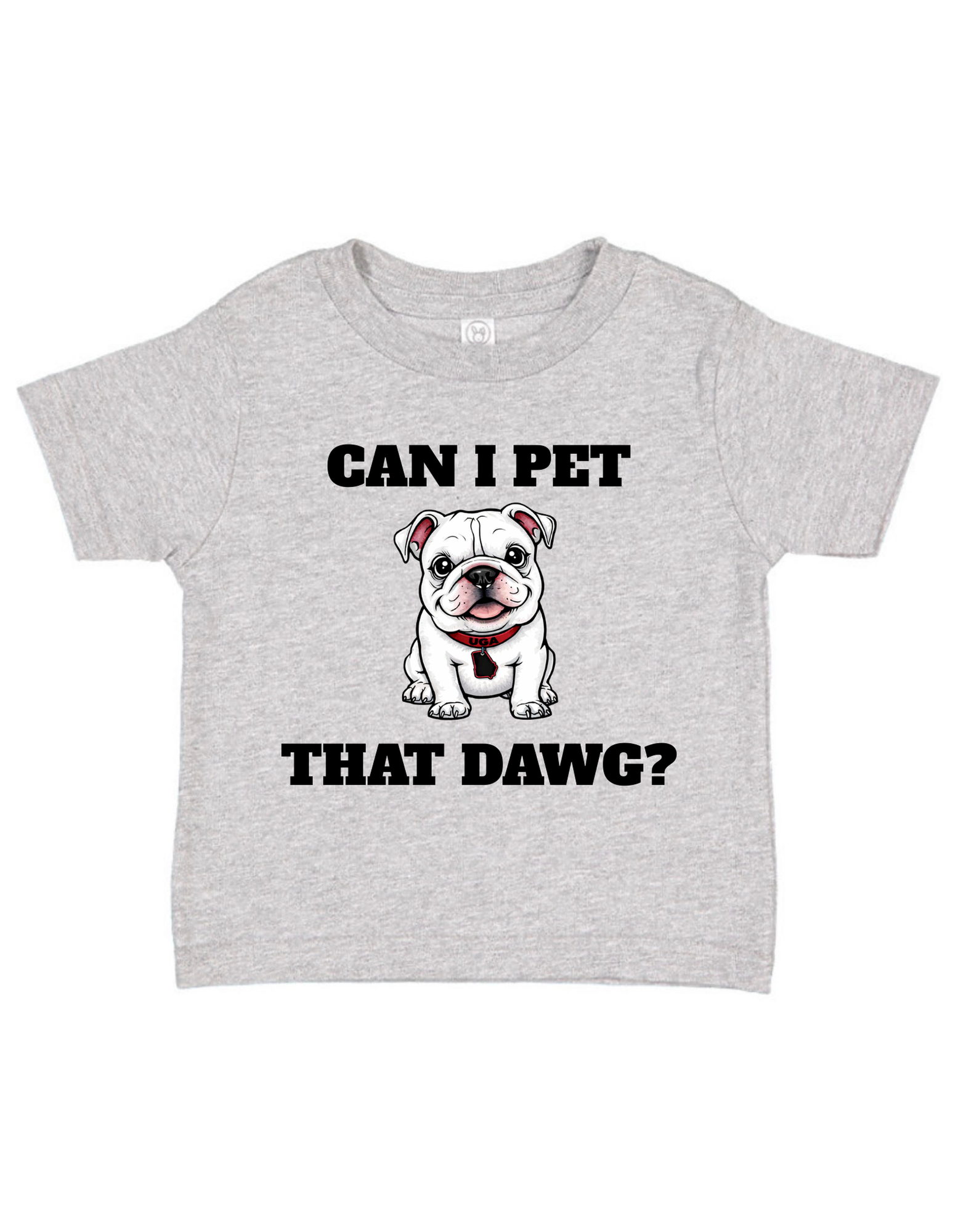 Can I Pet That Dawg? UGA TODDLER & INFANT T-Shirt
