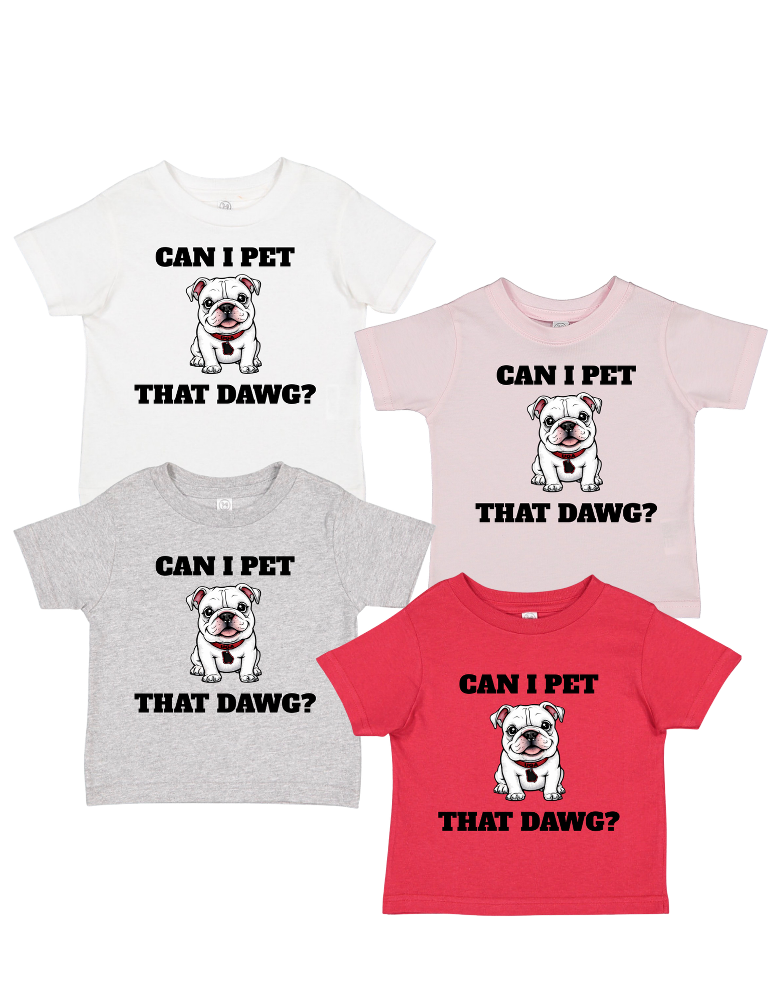 Can I Pet That Dawg? UGA TODDLER & INFANT T-Shirt