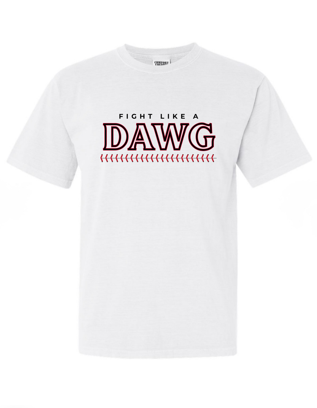 Fight Like a Dawg UGA T-Shirt